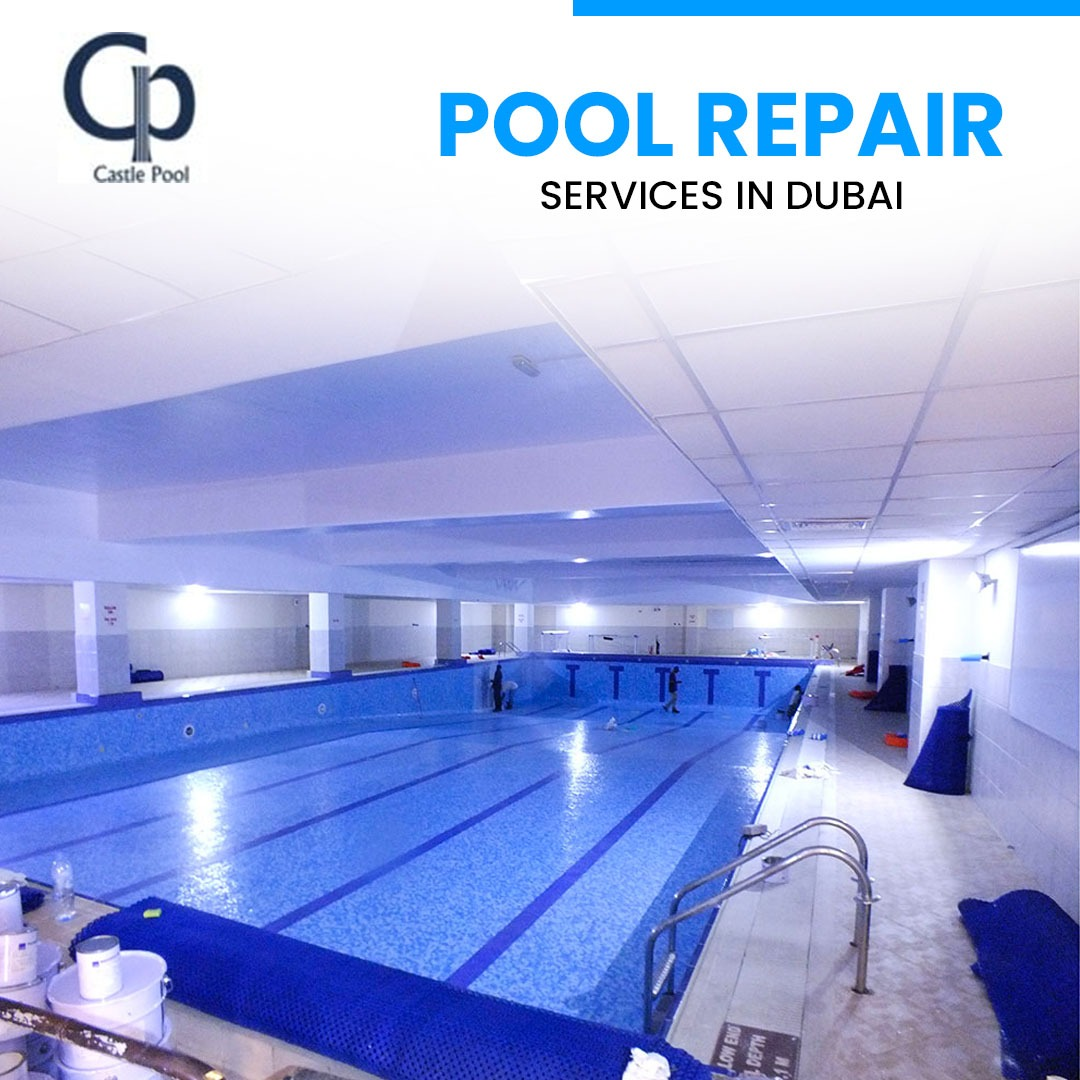 Pool Repair Service In Dubai